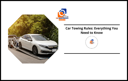 Car Towing Rules: Everything You Need to Know