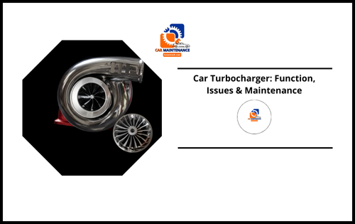 Car Turbocharger: Function, Issues & Maintenance