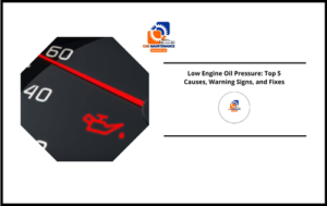 Low Engine Oil Pressure: Top 5 Causes, Warning Signs, and Fixes