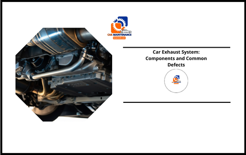 Car Exhaust System: Components and Common Defects