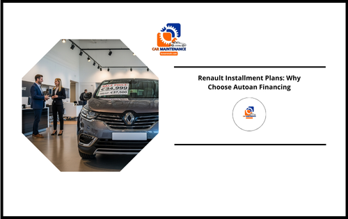 Renault Installment Plans: Why Choose Autoan Financing